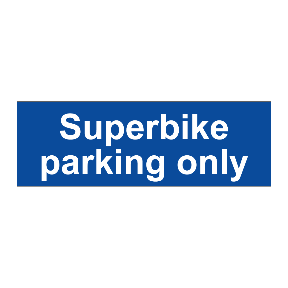Superbike parking only