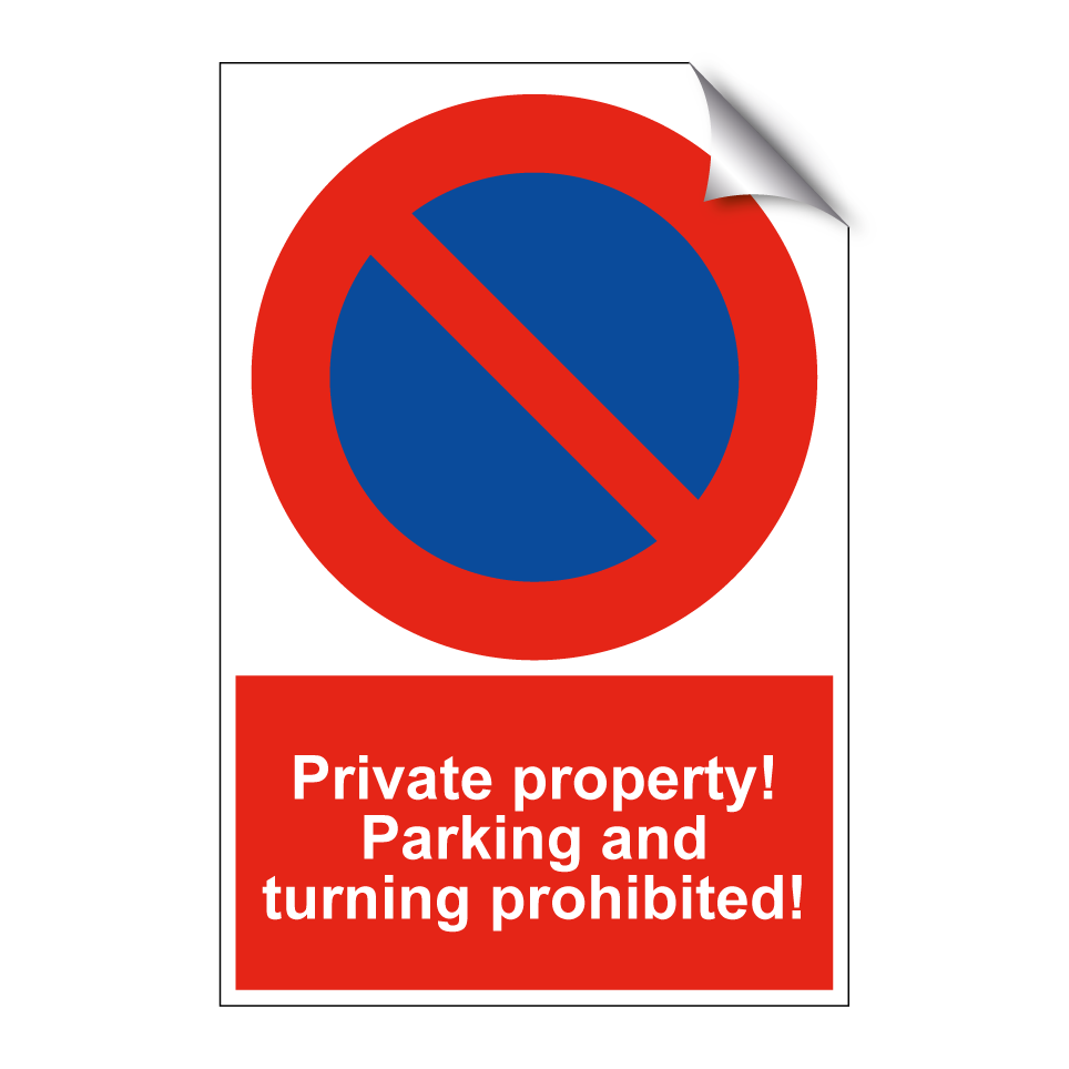 Private property! Parking and turning prohibited!
