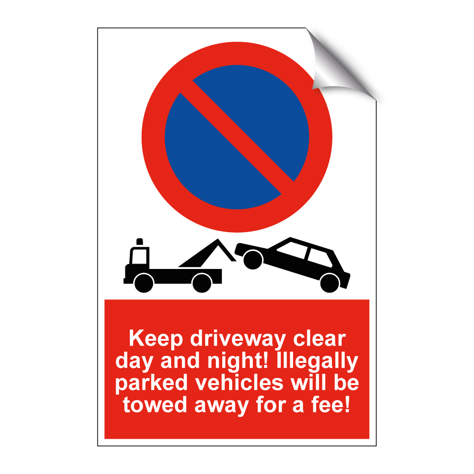 Keep driveway clear day and night! Illegally parked vehicles will be towed away for a fee!