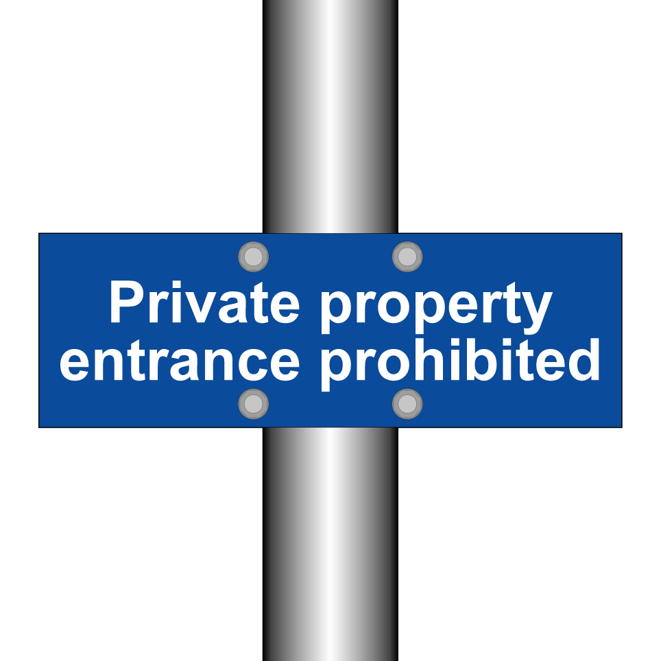 Private property entrance prohibited