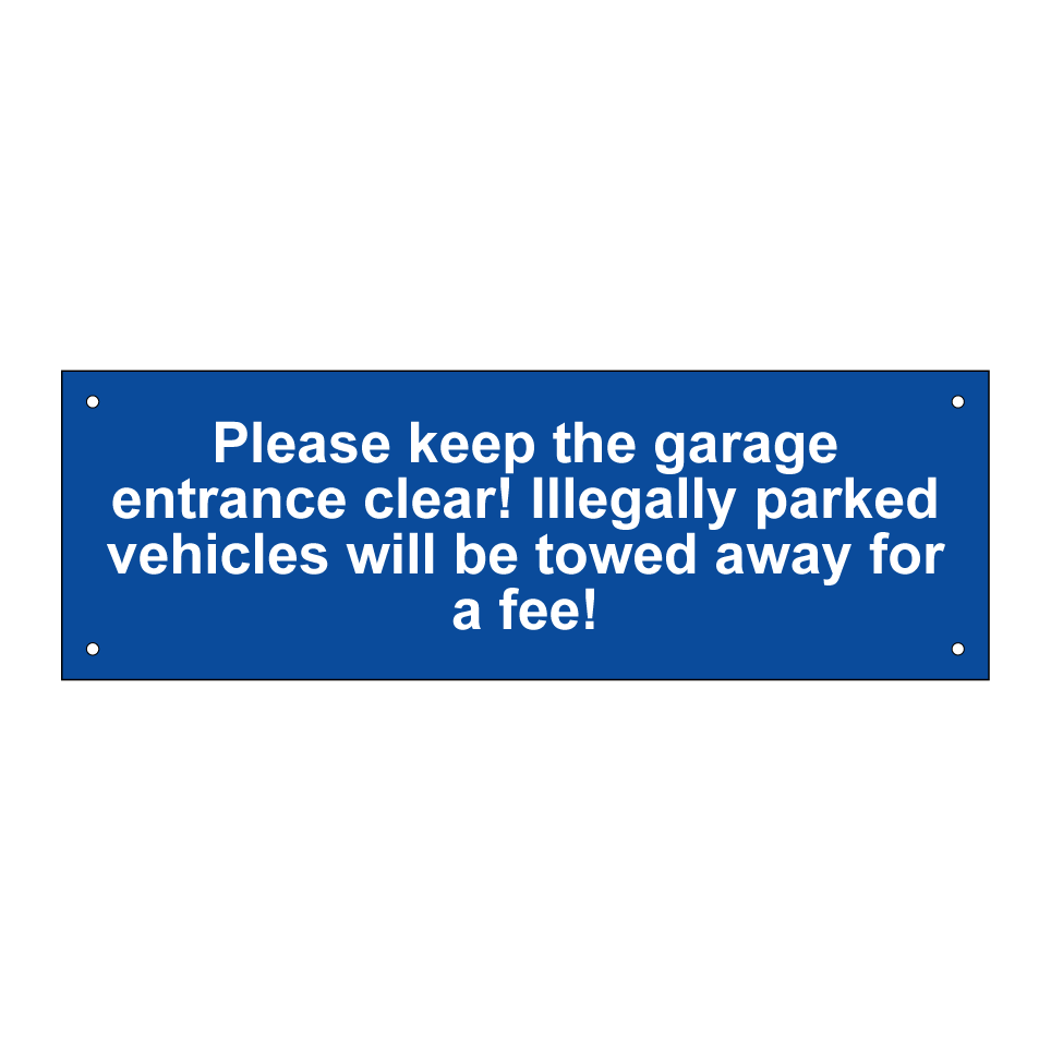 Please keep the garage entrance clear! Illegally parked vehicles will be towed away for a fee!