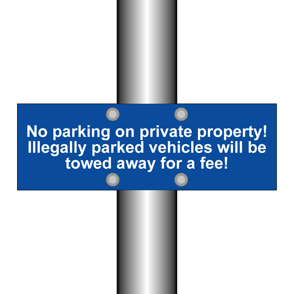 No parking on private property! Illegally parked vehicles will be towed away for a fee!