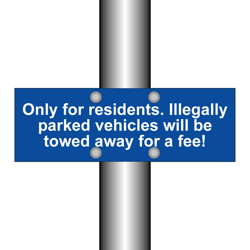 Only for residents. Illegally parked vehicles will be towed away for a fee!