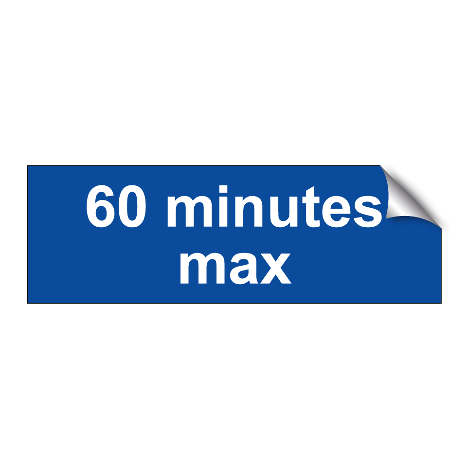 60 minutes max