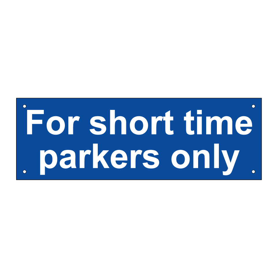 For short time parkers only