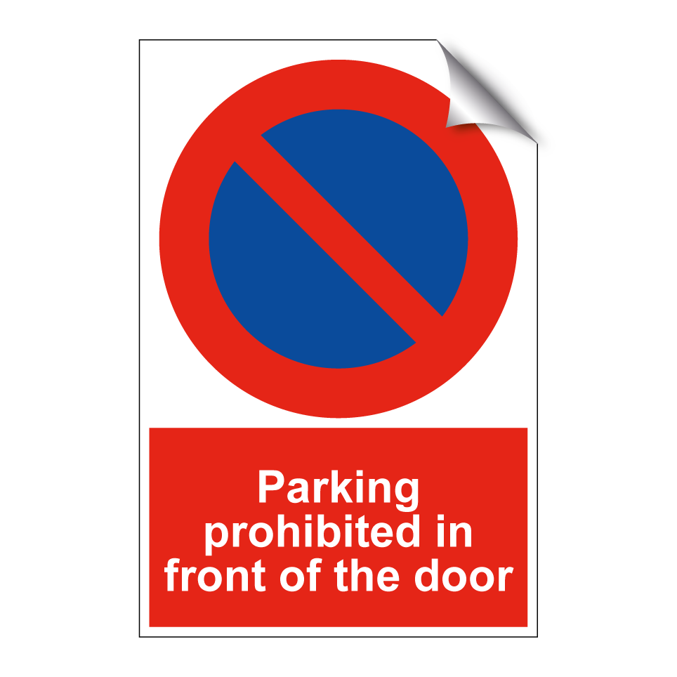 Parking prohibited in front of the door