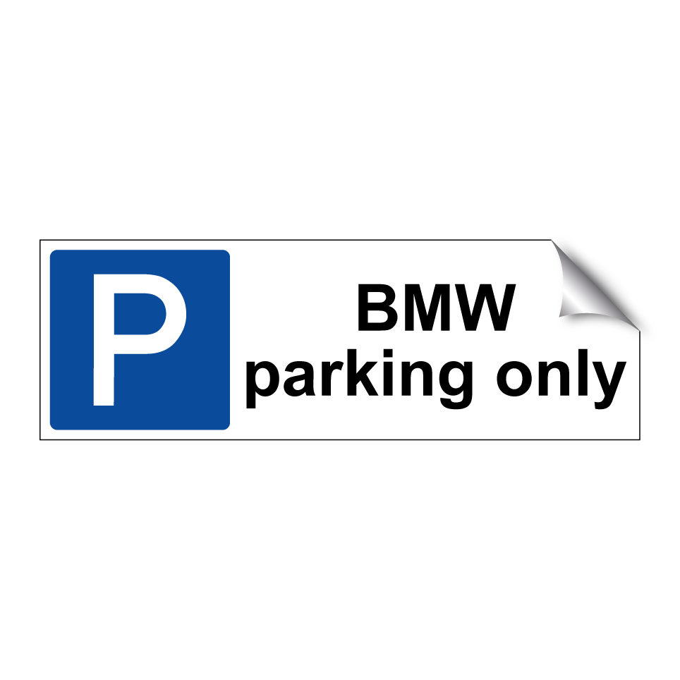 BMW parking only