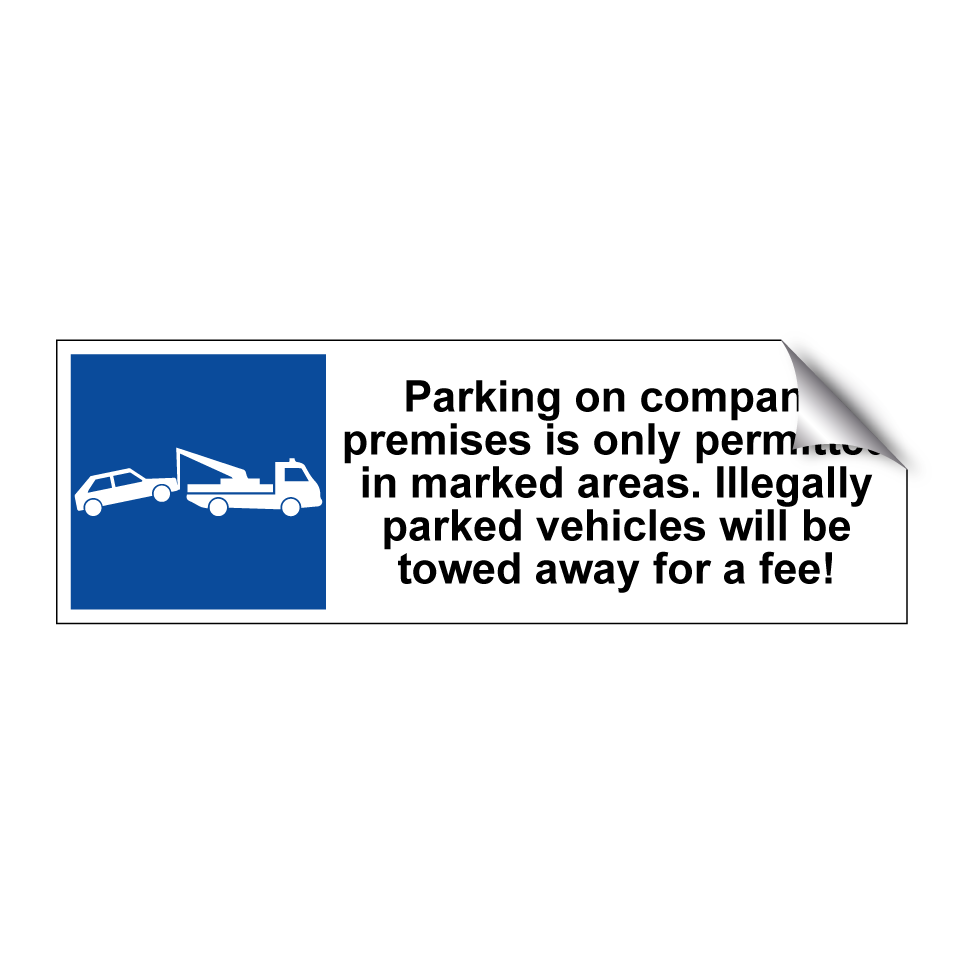 Parking on company premises is only permitted in marked areas. Illegally parked vehicles will be towed away for a fee!