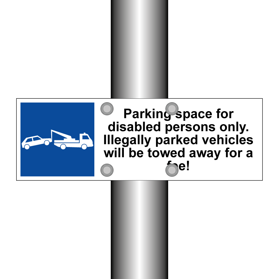 Parking space for disabled persons only. Illegally parked vehicles will be towed away for a fee!