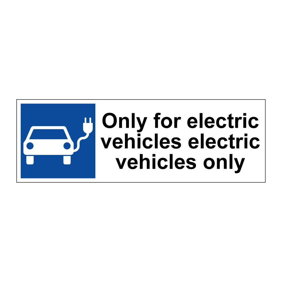 Only for electric vehicles electric vehicles only