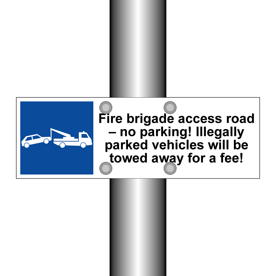 Fire brigade access road – no parking! Illegally parked vehicles will be towed away for a fee!