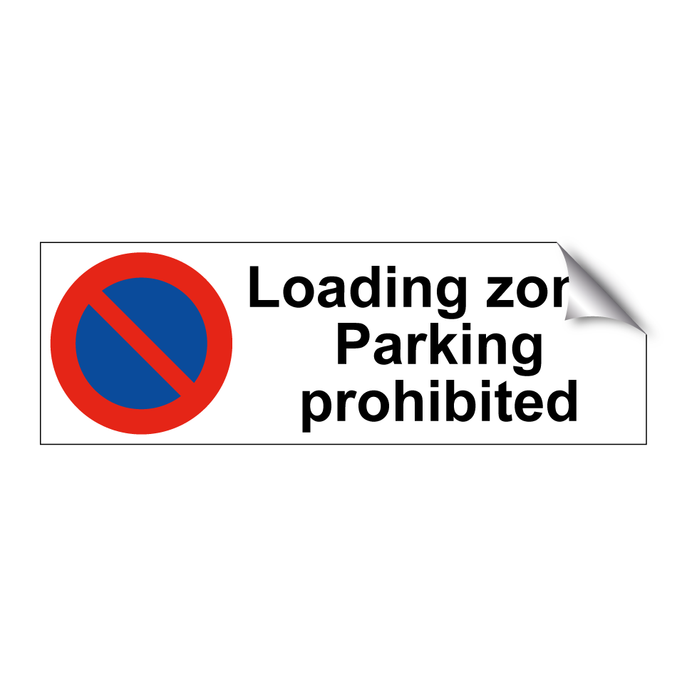 Loading zone. Parking prohibited