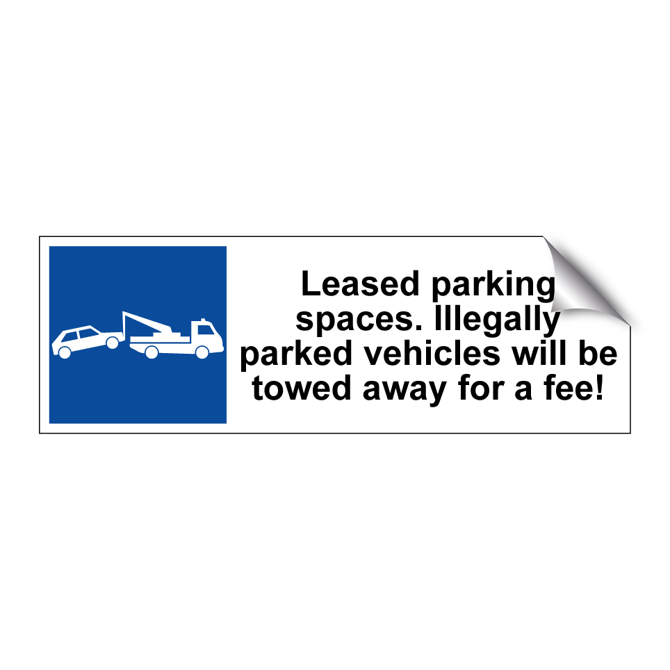 Leased parking spaces. Illegally parked vehicles will be towed away for a fee!