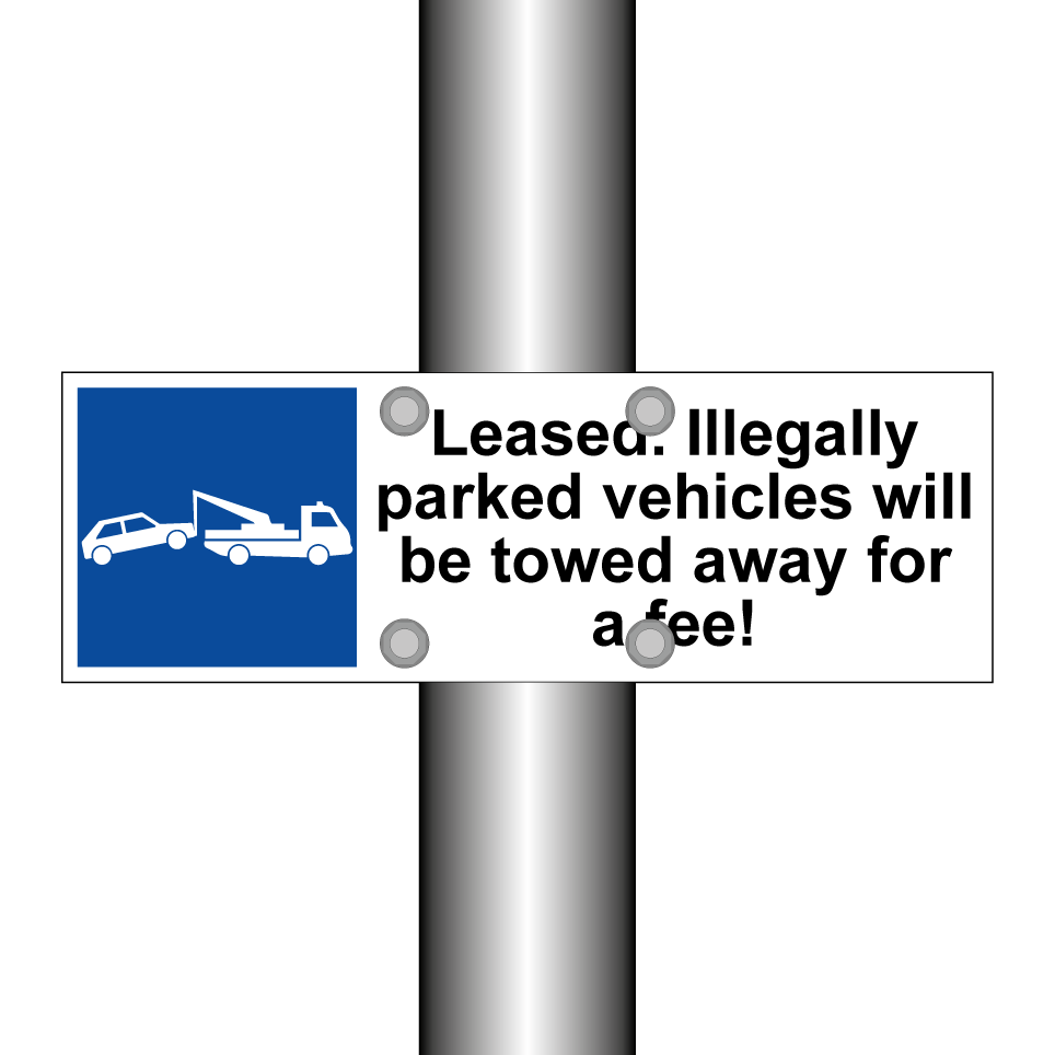 Leased. Illegally parked vehicles will be towed away for a fee!