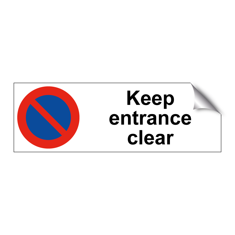 Keep entrance clear