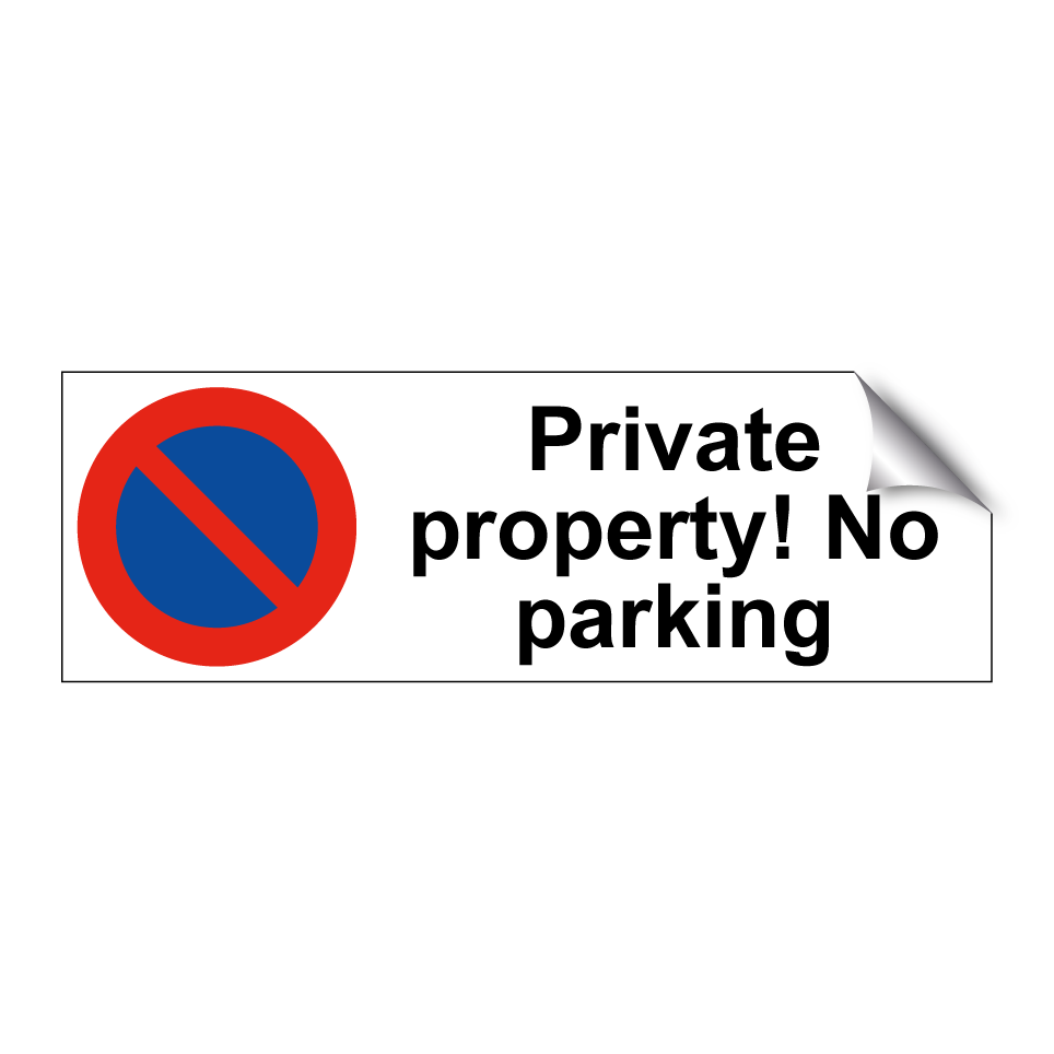 Private property! No parking