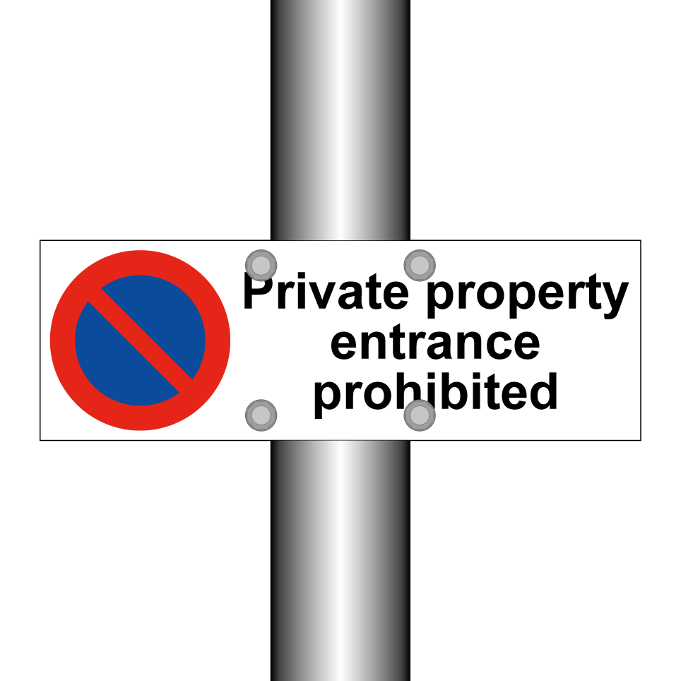 Private property entrance prohibited