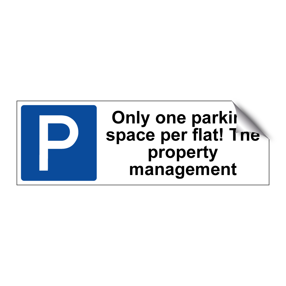 Only one parking space per flat! The property management