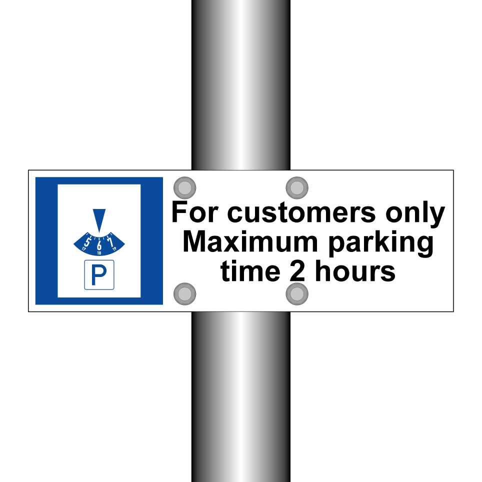 For customers only Maximum parking time 2 hours