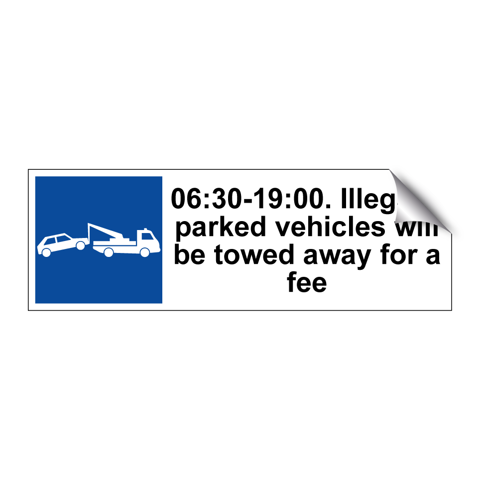 06:30-19:00. Illegally parked vehicles will be towed away for a fee