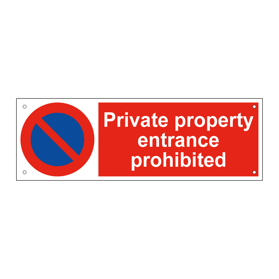 Private property entrance prohibited