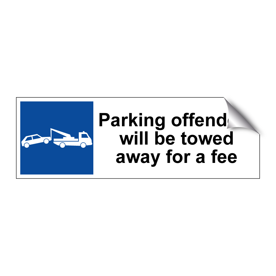 Parking offenders will be towed away for a fee