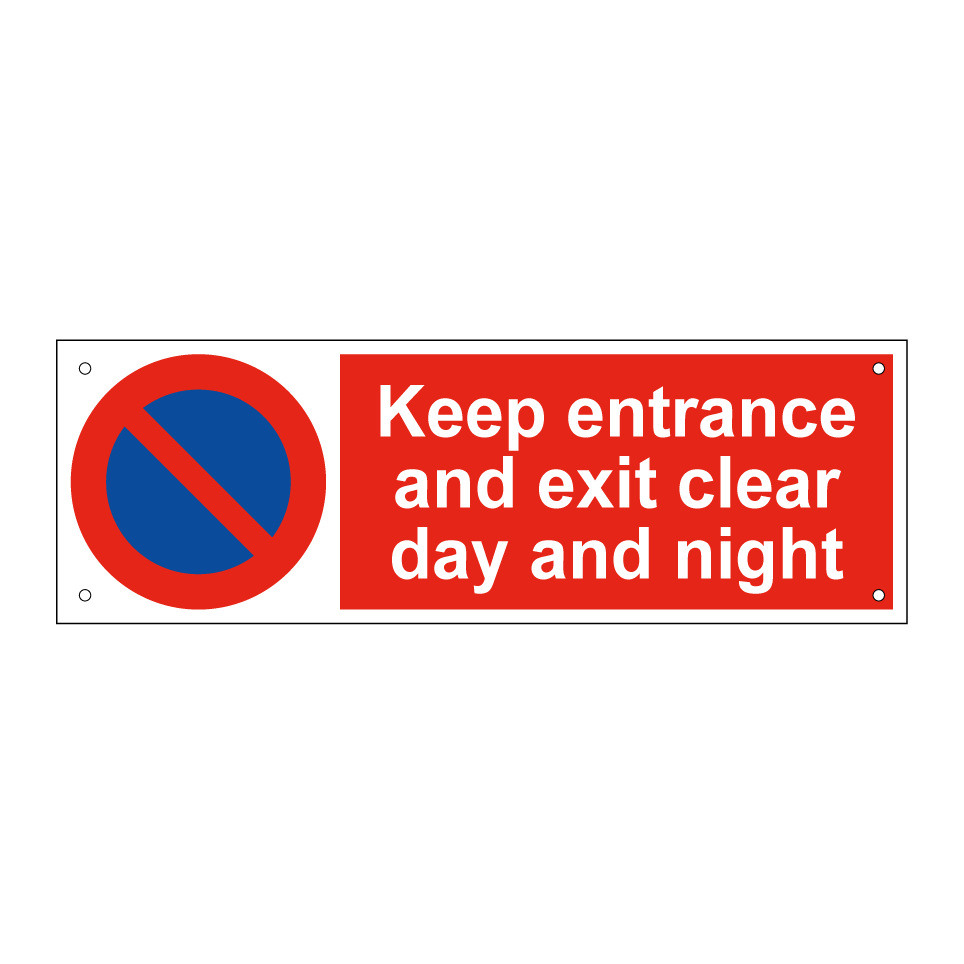 Keep entrance and exit clear day and night