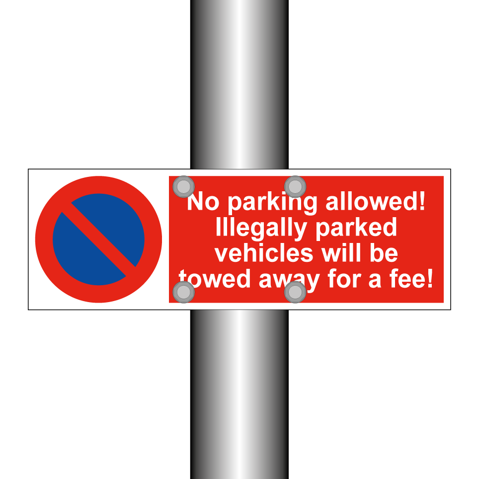 No parking allowed! Illegally parked vehicles will be towed away for a fee!