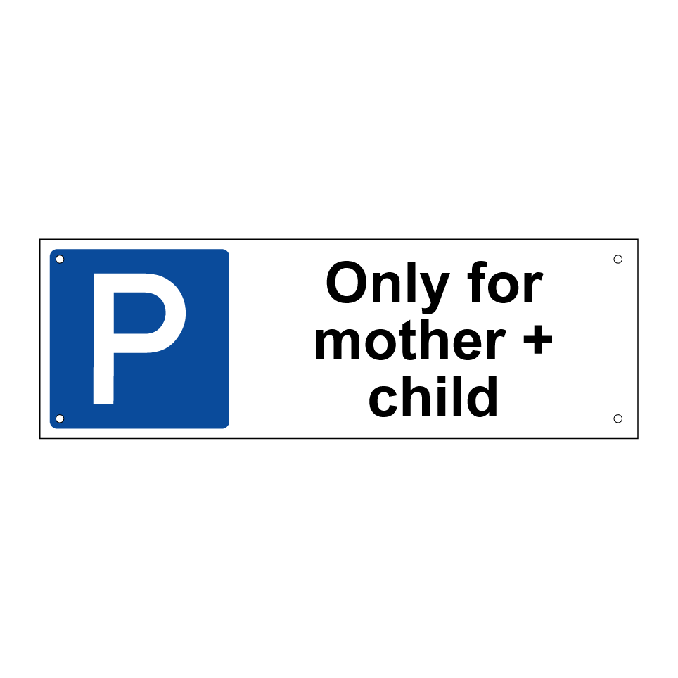 Only for mother + child