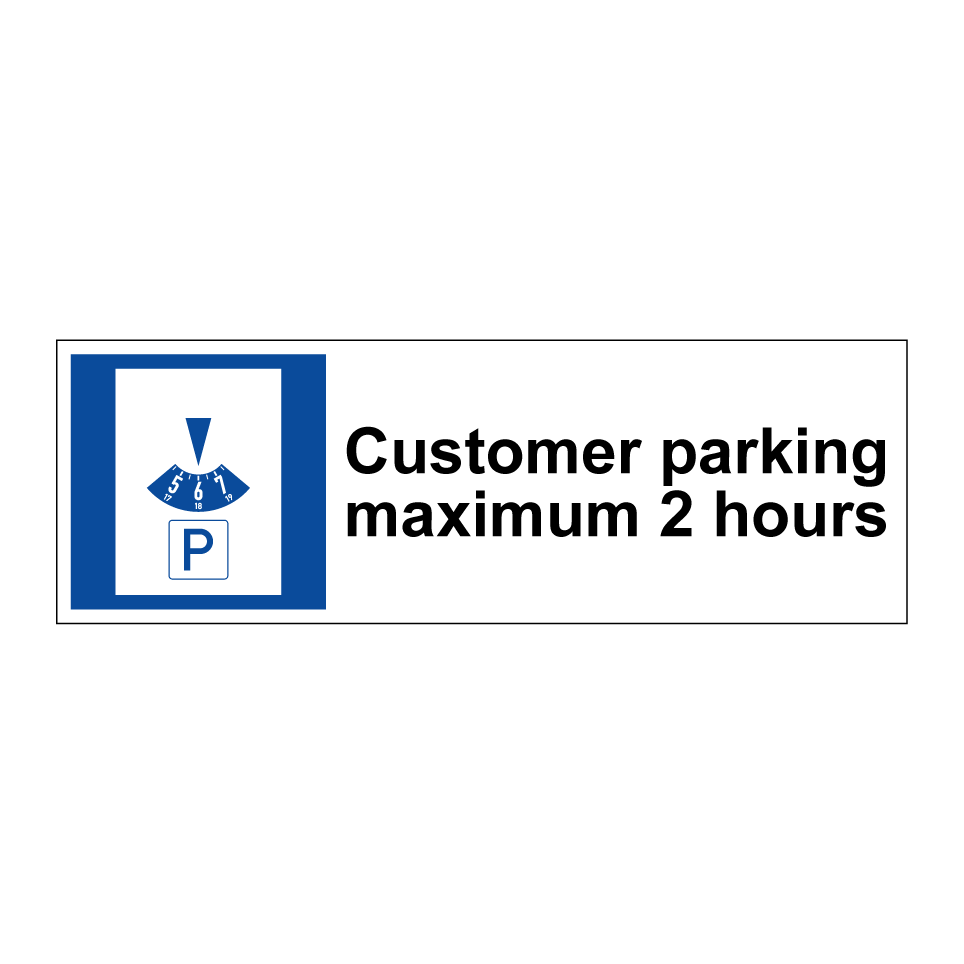 Customer parking maximum 2 hours