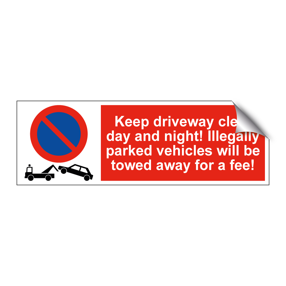 Keep driveway clear day and night! Illegally parked vehicles will be towed away for a fee!