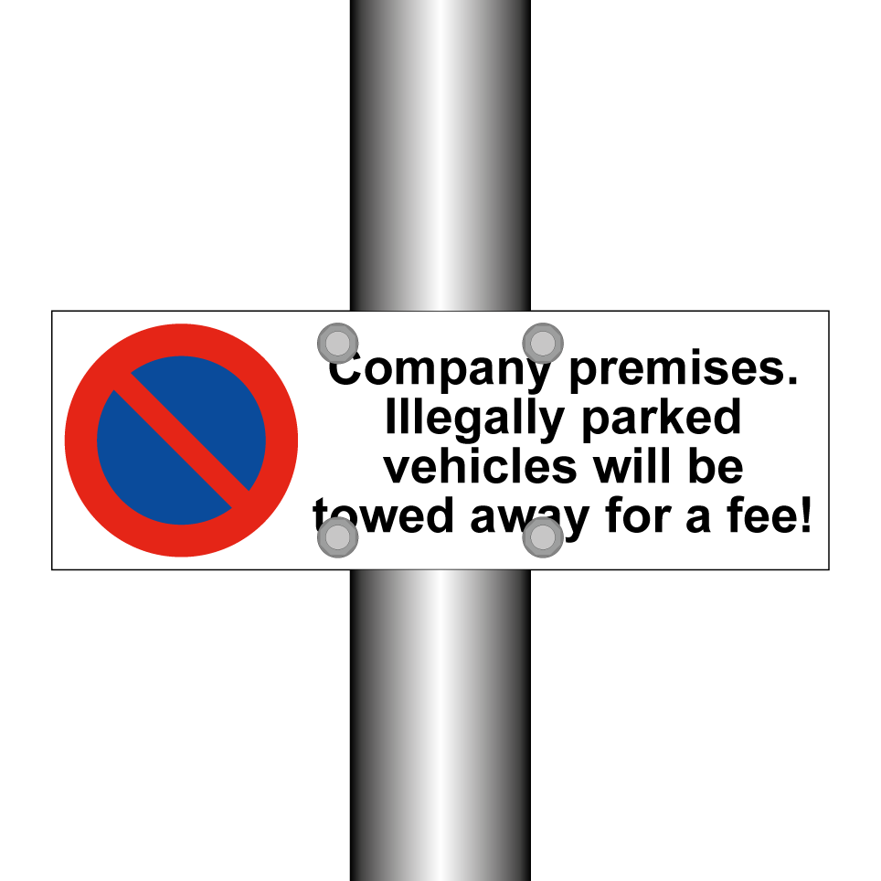 Company premises. Illegally parked vehicles will be towed away for a fee!