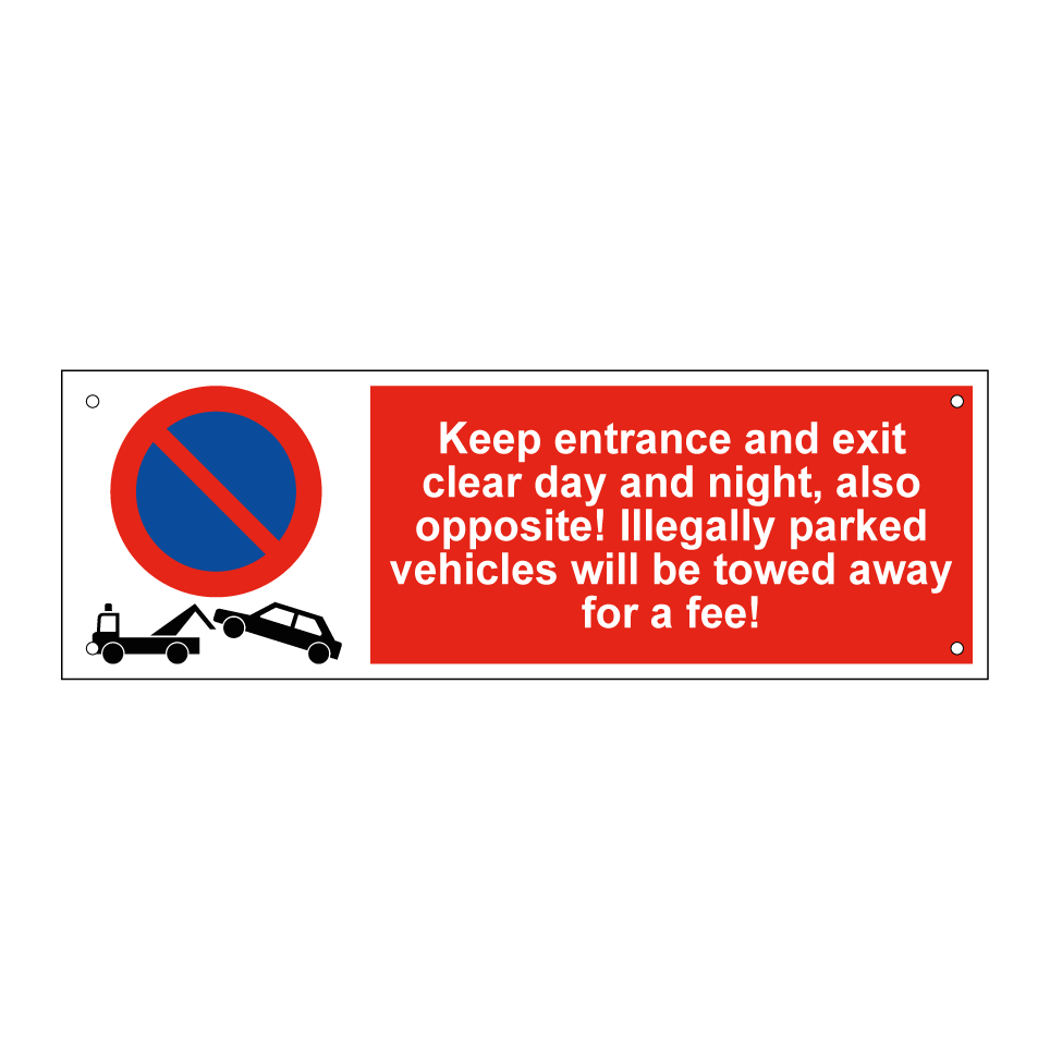 Keep entrance and exit clear day and night, also opposite! Illegally parked vehicles will be towed away for a fee!