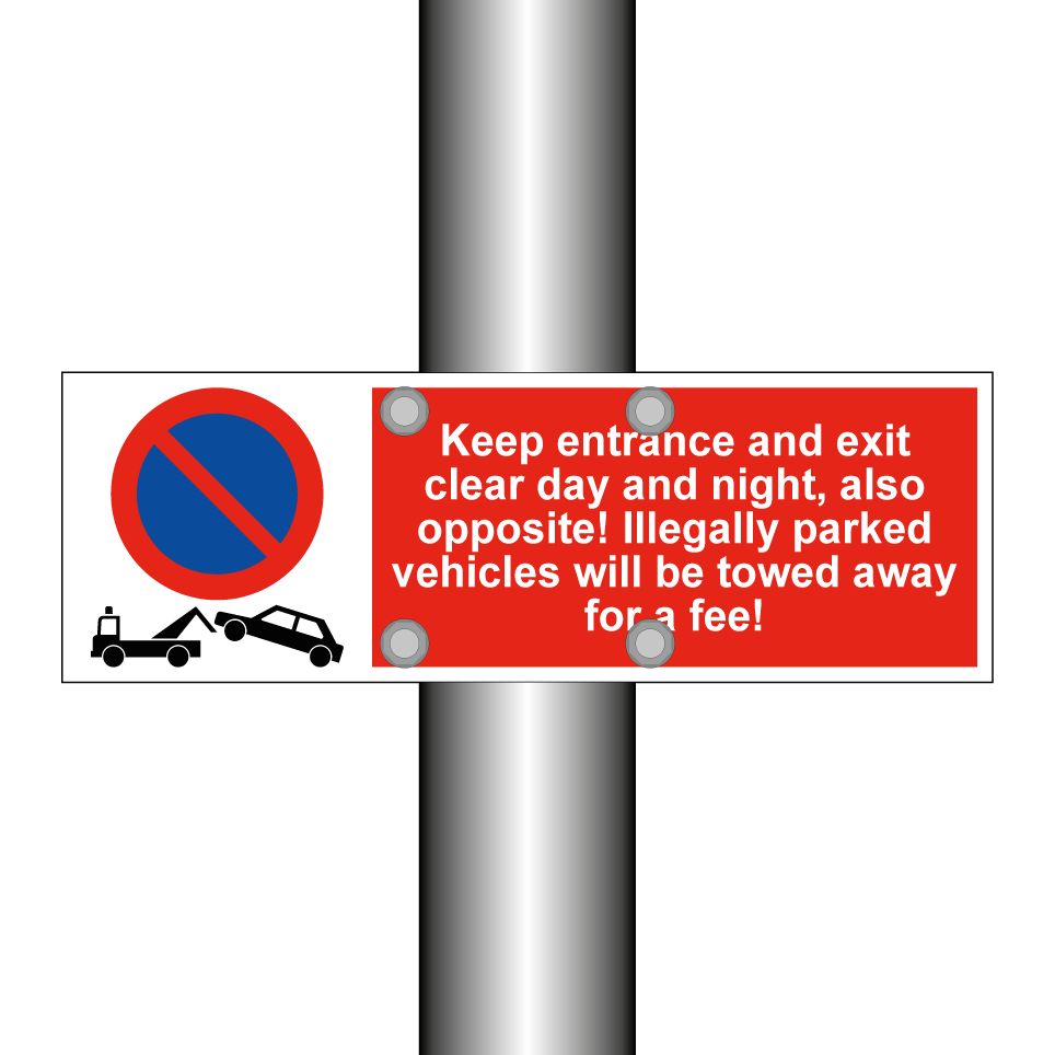 Keep entrance and exit clear day and night, also opposite! Illegally parked vehicles will be towed away for a fee!