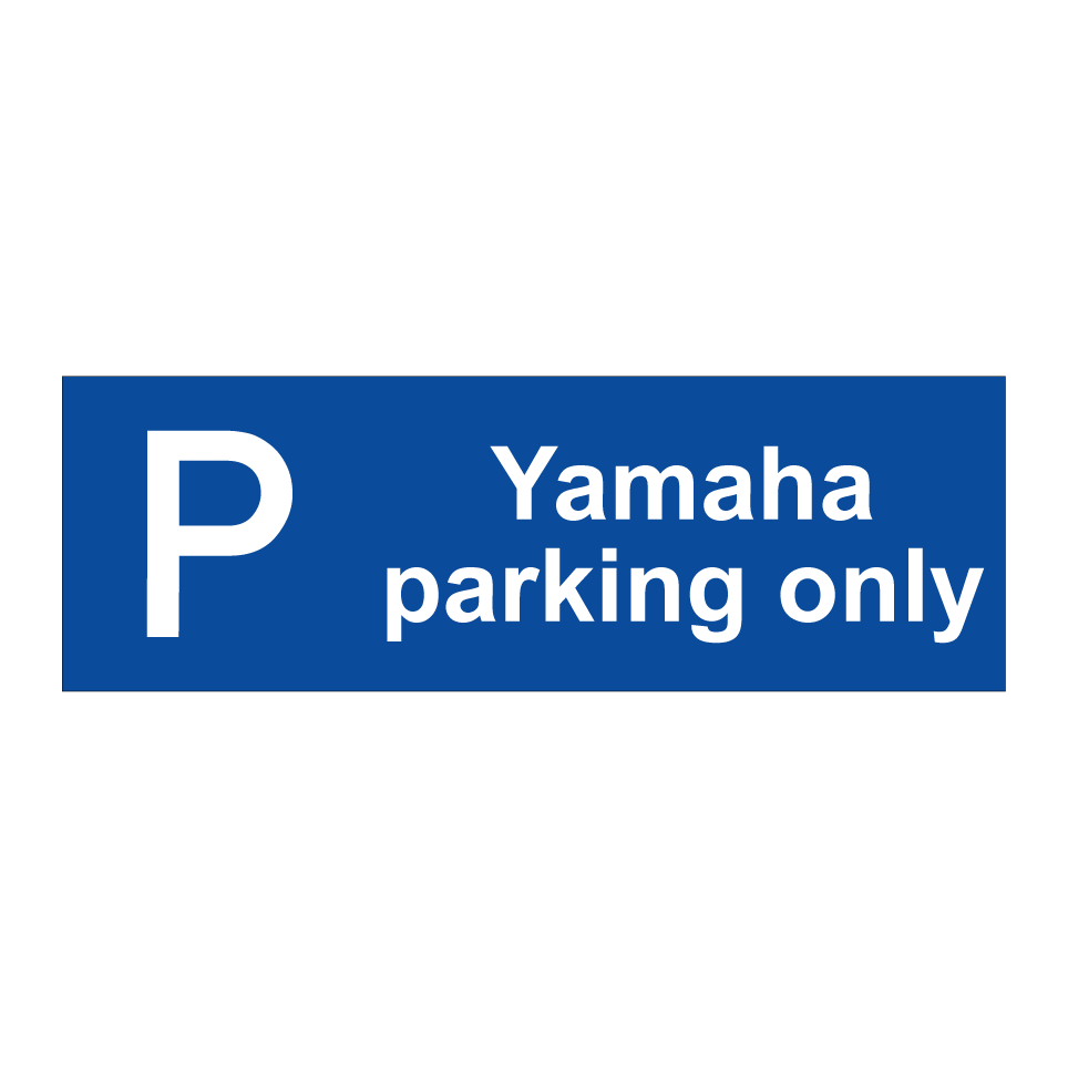 Yamaha parking only