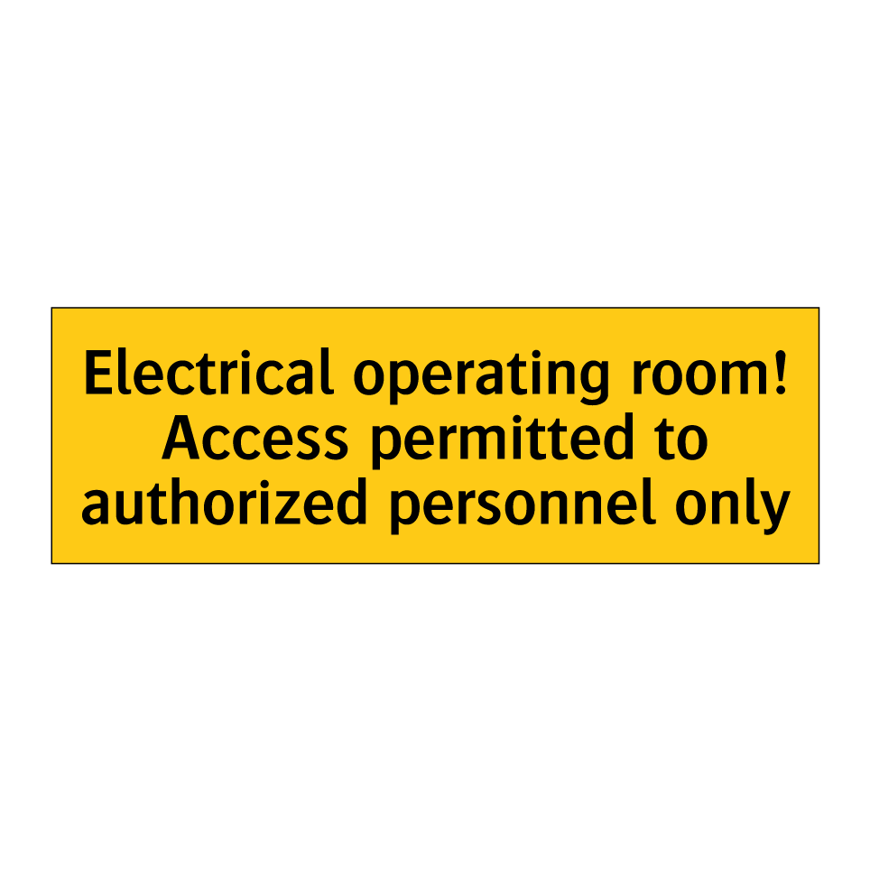 Electrical operating room! Access permitted to authorized personnel only