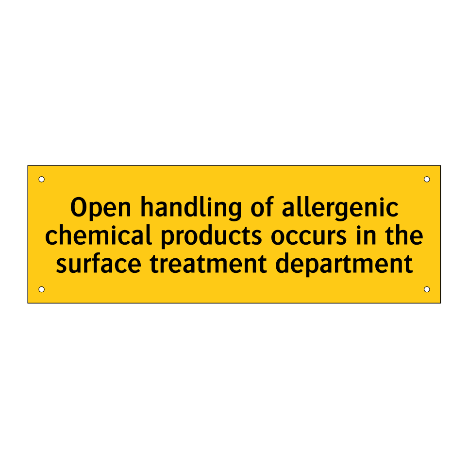 Open handling of allergenic chemical products occurs in the surface treatment department