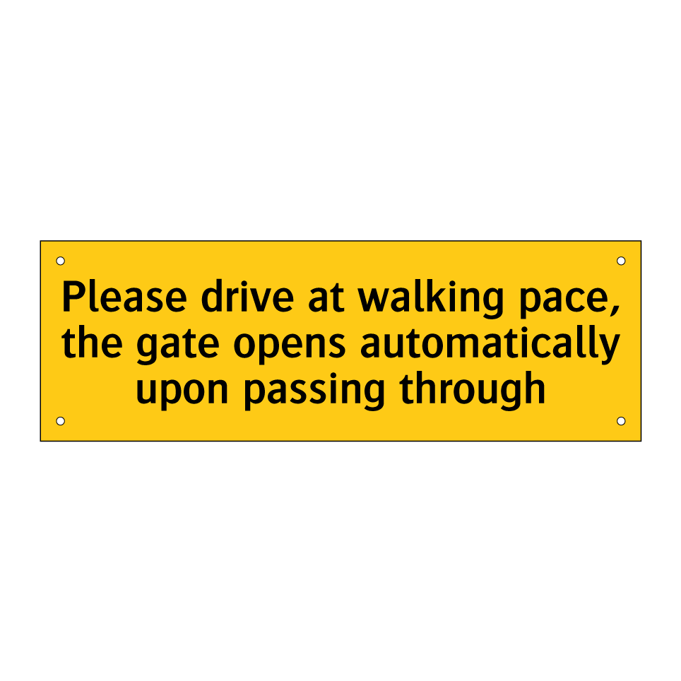 Please drive at walking pace, the gate opens automatically upon passing through