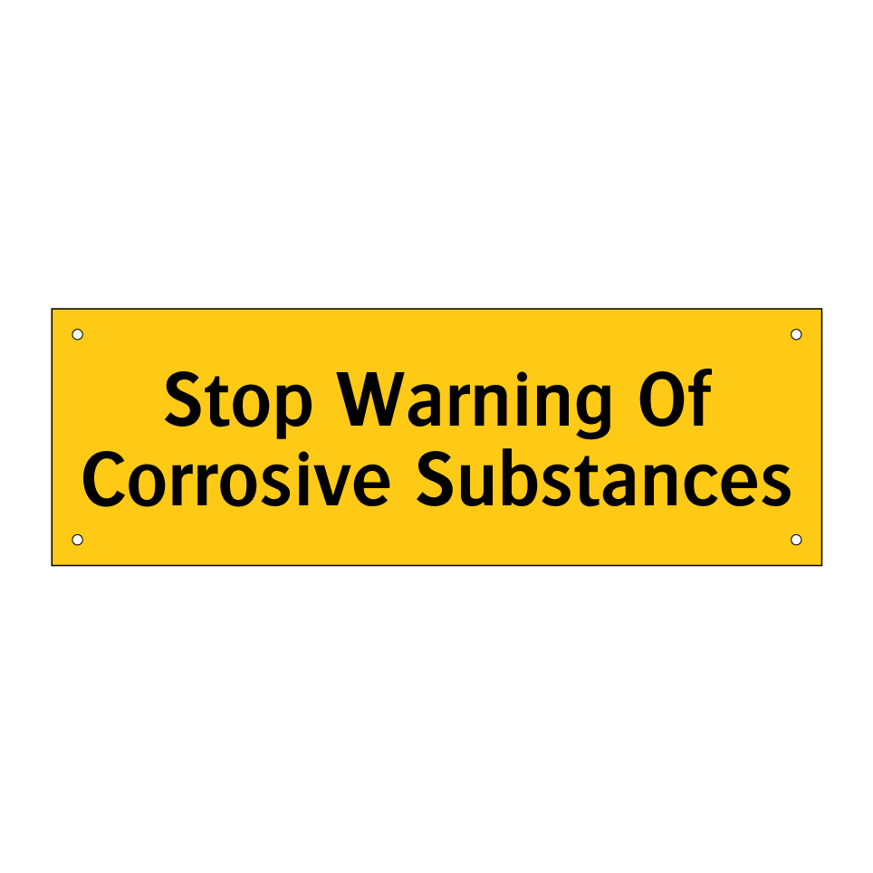 Stop Warning Of Corrosive Substances