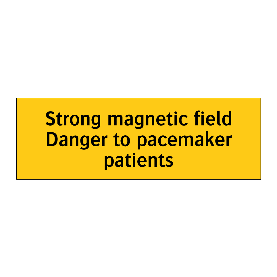 Strong magnetic field Danger to pacemaker patients