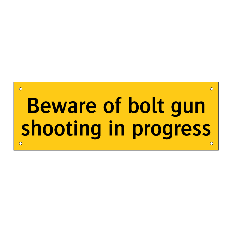 Beware of bolt gun shooting in progress
