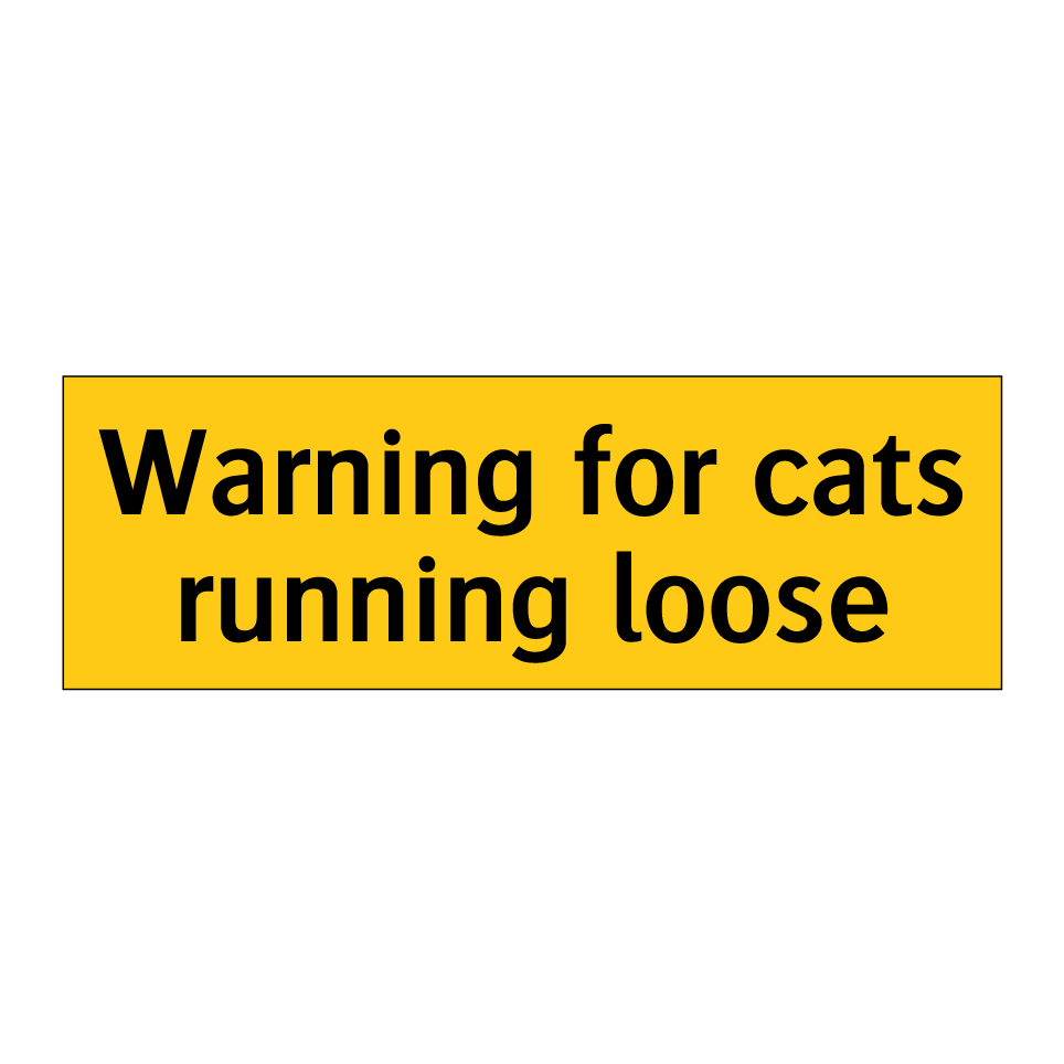 Warning for cats running loose