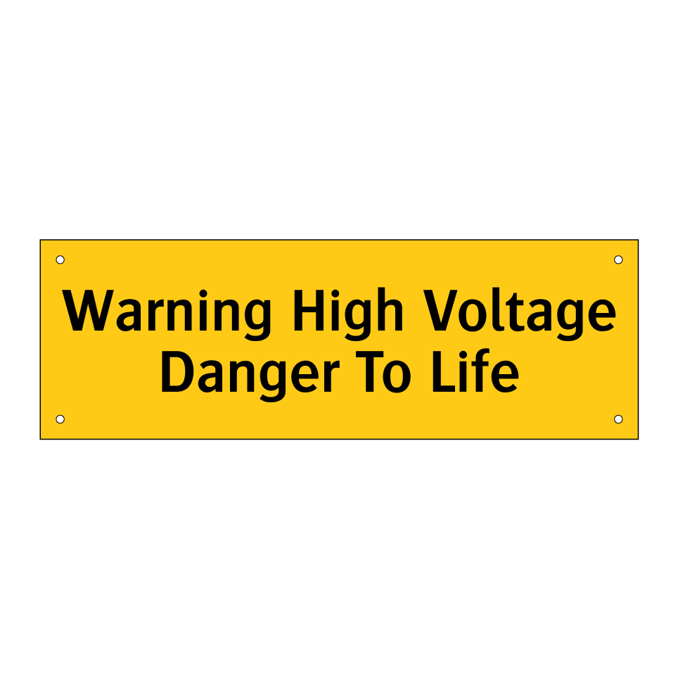 Warning High Voltage Danger To Life
