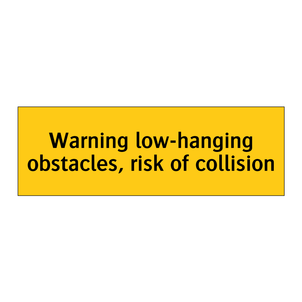 Warning low-hanging obstacles, risk of collision