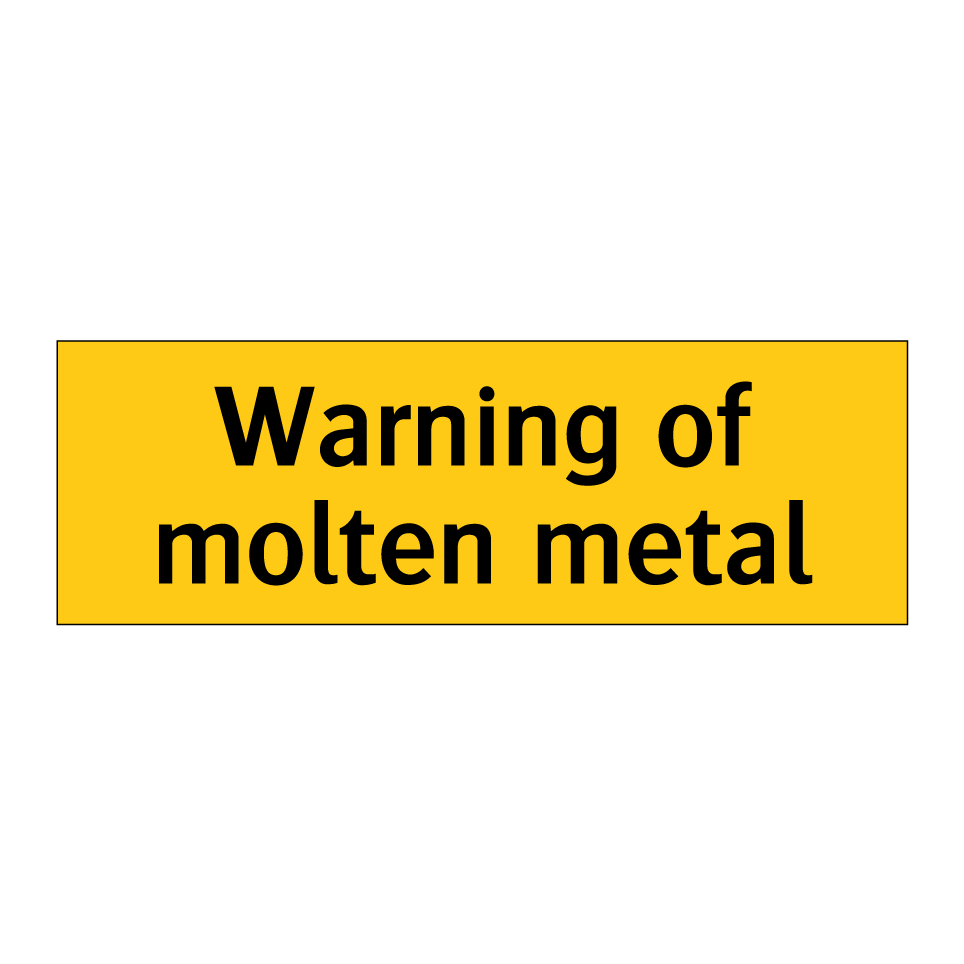 Warning of molten metal