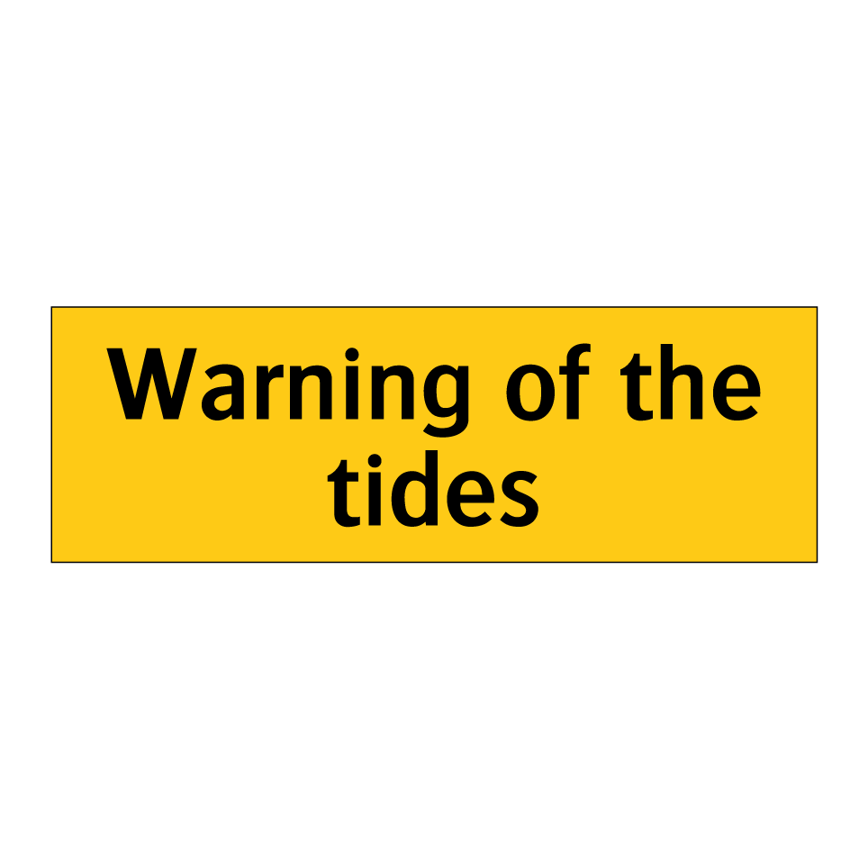 Warning of the tides