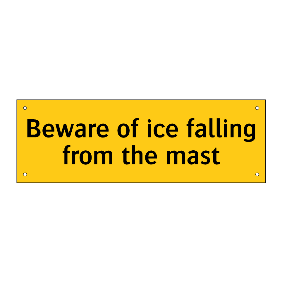 Beware of ice falling from the mast