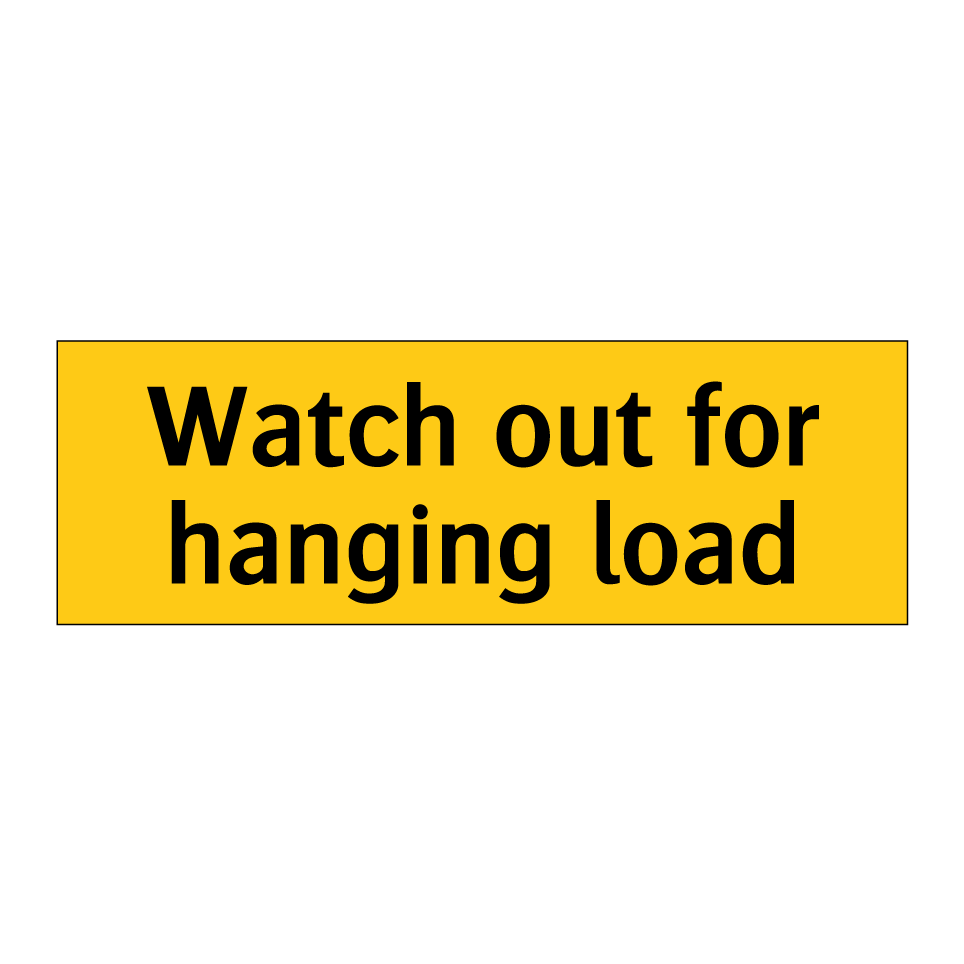 Watch out for hanging load