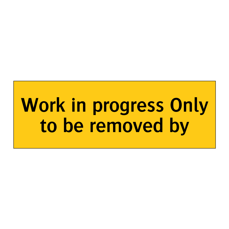 Work in progress Only to be removed by