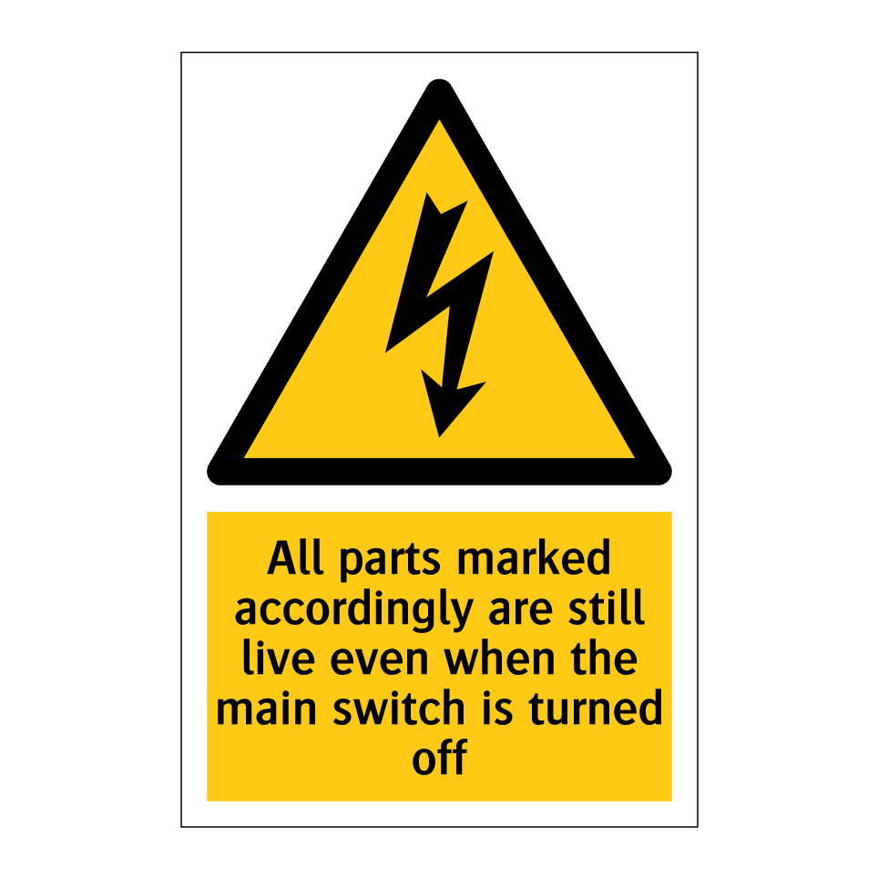 All parts marked accordingly are still live even when the main switch is turned off